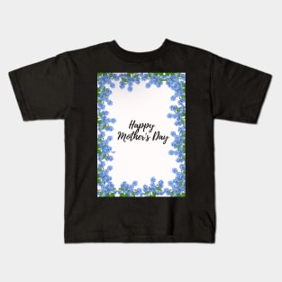 Mothers day blue flower design Kids T-Shirt